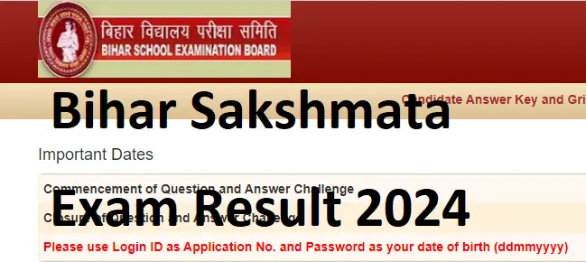 Bihar Sakshamta Result 2024 Final Answer Key Download bsebsakshamta.com/login पर जारी, यंहा से करें डाउनलोड 