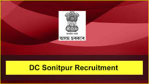 DC Sonitpur Recruitment 2024