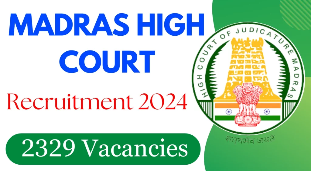 Madras High Court Recruitment 2024, Apply Online for 2329 Assistant, Watchman, Sweeper & Other Posts