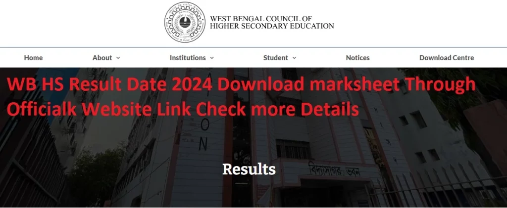 WB HS Result date 2024 WBCHSE Class 12th Result 