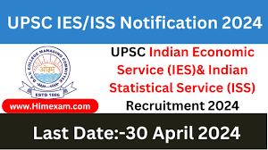 UPSC IES ISS Recruitment 2024 Notification For 48 Posts And Apply Online Form And Check Last Date