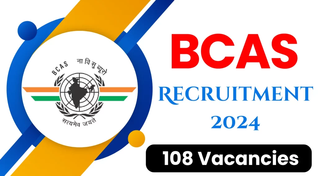 BCAS Recruitment 2024 Bureau of Civil Aviation Security Applications Invited For 108 Director and other posts, Check eligibility