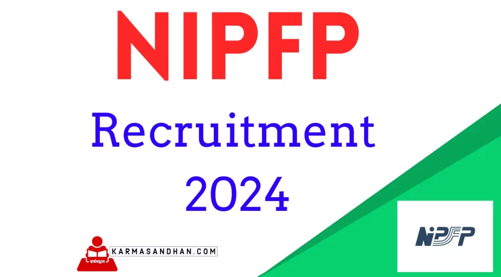 NIPFP Recruitment 2024 National Institute of Public Finance and Policy Notification Out For 11 Clerk, Accounts Executive and Various Posts
