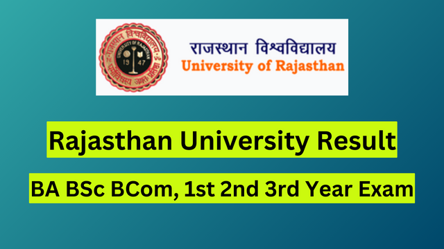 Rajasthan University Result 2024, BA BSc BCom, 1st 2nd 3rd Year Exam