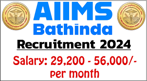 AIIMS Bathinda Recruitment 2024 All India Institute of Medical Sciences Bathinda Notification Out for 84 Group A, B, C Posts